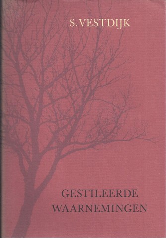 VESTDIJK, S. - Gestileerde Waarnemingen