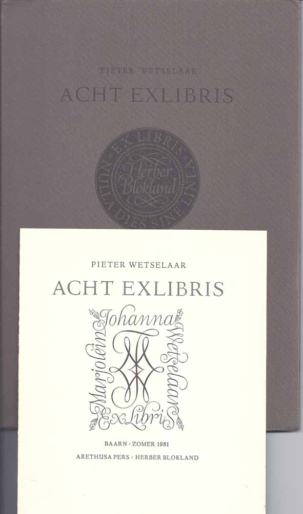 WETSELAAR, PIETER - Acht Exlibris