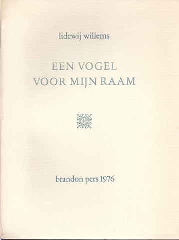WILLEMS, LIDEWIJ - Een Vogel Voor Mijn Raam
