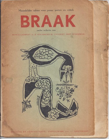 CAMPERT, R.; H.R.KOUSBROEK; LUCEBERT, B.SCHIERBEEK, RED. - Braak, Maandelijks Cahier Voor Proza En Pozie; No. 4