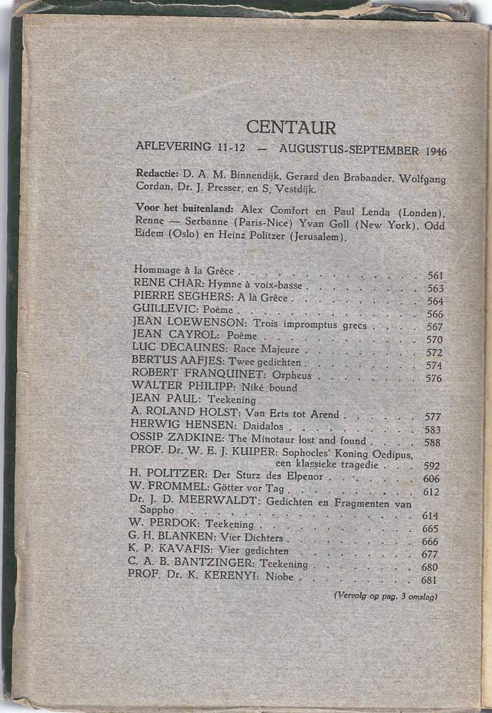 BINNENDIJK, D.A.M., G.DEN BRABANDER, WOLFGANG CORDAN, DR.J.PRESSER EN S.VESTDIJK VORMEN DE REDACTIE EN DAARNAAST EEN AANTAL VOOR BUITENLANDSE BIJDRAGEN - Centaur, Internationaal Cultureel Maandblad, Jrg. I No. 11-12