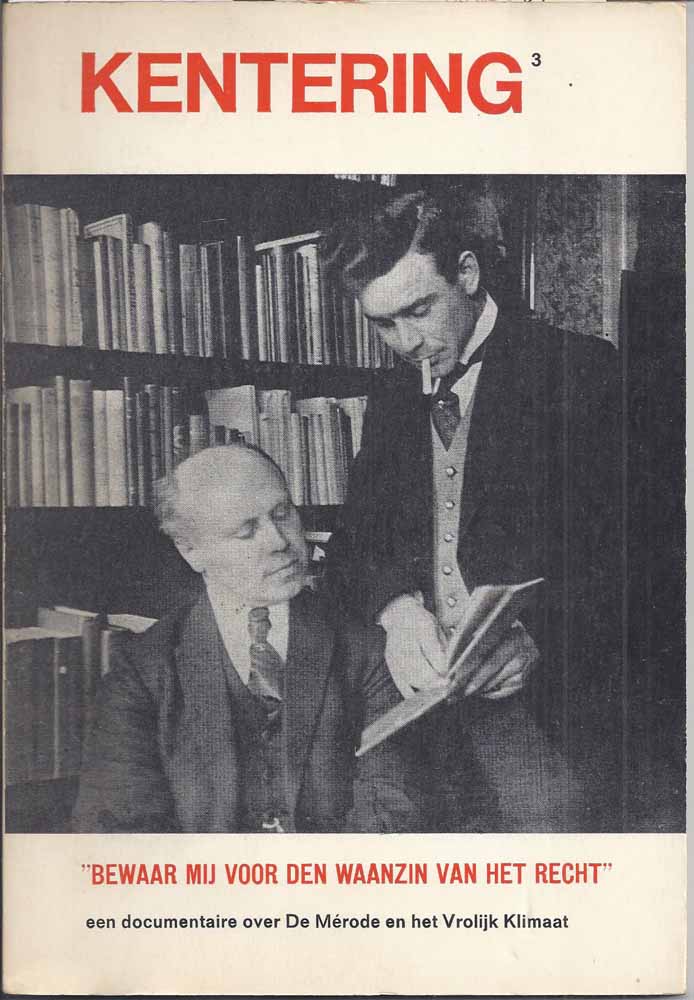 HAZEU, WIM (TEKST) EN REDAKTIE: ALB. BONTRIDDER, JAN VAN DER VEGT, W.M.ROGGEMAN, PETER BERGER, OTTO DIJK, J.W.OVEREEM, HARRY SCHOLTEN, HANS VAN WAARSENBURG - Kentering Jaargang 12, No. 3; over Willem de Mrode