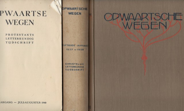 BIJDRAGEN VAN: WILLEM DE MRODE, HLNE SWARTH E.A. - Opwaartsche Wegen, Tijdschrift Op Christelijken Grondslag Ter Beoefening V.D. Nederlansche Letteren