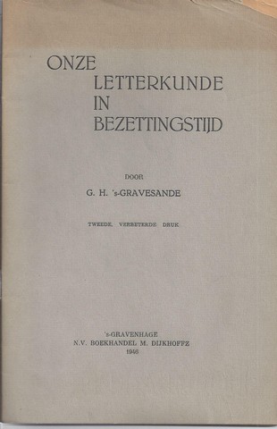 GRAVESANDE, G.H.'S - Onze Letterkunde in Bezettingstijd