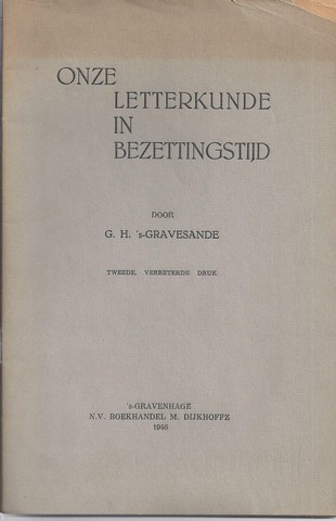 GRAVESANDE, G.H.'S - Onze Letterkunde in Bezettingstijd