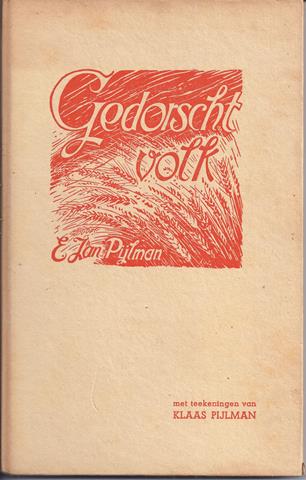 PIJLMAN, E.JAN - Gedorscht Volk