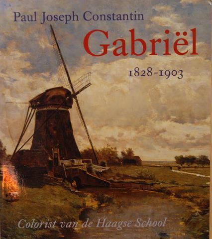 GABRIL, P.J.C., OVER/ DOORJ.DE GROOT, G.DE WEERD, JOHN SILLEVIS, M.PETERS, M.BINK, S.DE BODT, M.WAGENAAR, M.V.D.WAL EN B.TEMPEL - Paul Joseph Constantin GabriL 1828-1903, Colorist Van de Haagse School