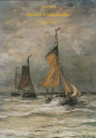 MESDAG, H.W., OVER/ DOORJOHAN POORT, VOORWOORD DOOR DR.HAVERMANS - Hendrik Willem Mesdag , (1831-1915) Life and Work