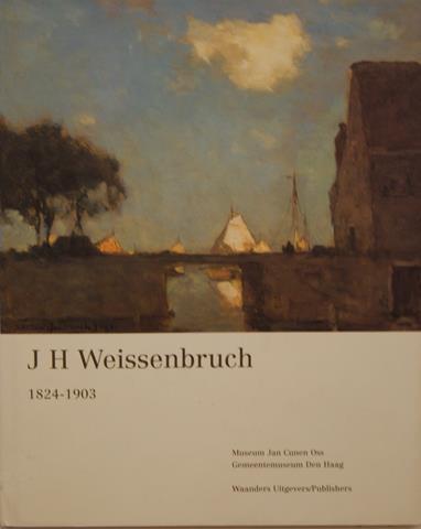WEISSENBRUCH, J.H., OVER/ BIJDRAGEN: J.ANDRIESSE, D.V.D.BOOGERD, J.DIBBETS, ENZ. - J.H. Weissenbruch 1824-1903