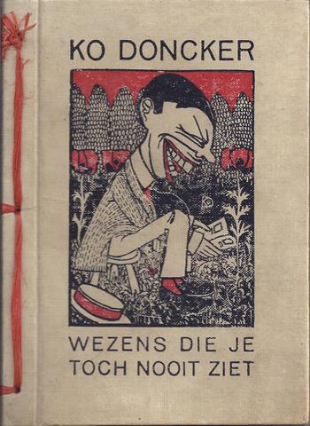 DONCKER, KO EN VOORIN EEN GEDICHT OP DONCKER DOOR J. SIEDENBURG - Wezens Die Je Toch Nooit Ziet