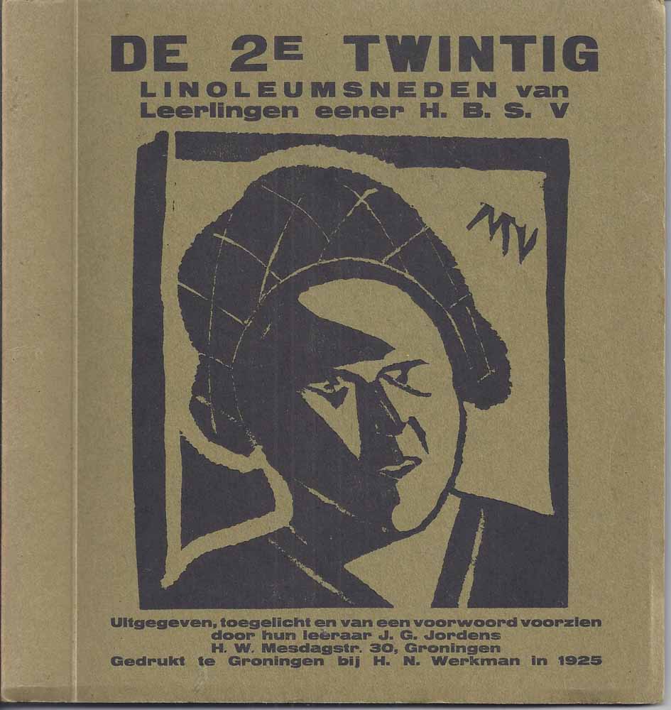 (WERKMAN, H.N.), JORDENS, J.G. UITGAVE VAN JORDENS MET ZIJN TOELICHTING EN VOORWOORD - De 2e Twintig; Linoleumsneden Van Leerlingen Eener H.B. S. V
