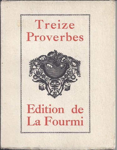 STUYVAERT, VICTOR (1897-1974) ILLUSTRATIONS GRAVES SUR BOIS - Treize Proverbes Et Des Dictions Populaires Mis En Faon D'Alphabet