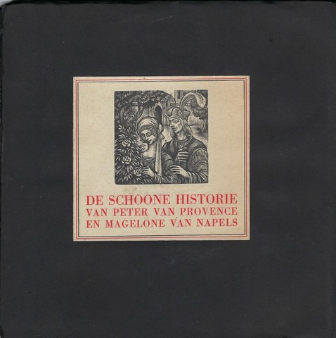 VORRINK, JOH. OPNIEUW VERTELD DOOR; - De Schoone Historie Van Peter Van Provence En Magelone Van Napels