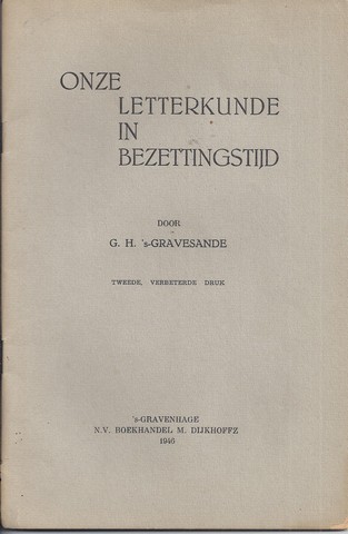 'S-GRAVESANDE, G.H. - Onze Letterkunde in Bezettingstijd