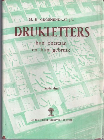 GROENENDAAL JR., M.H. - Drukletters Hun Ontstaan En Hun Gebruik