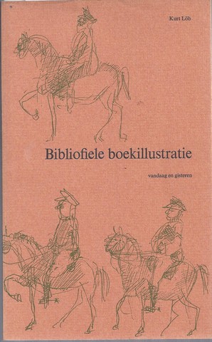LB, KURT - Biliofiele Boekillustratie Vandaag En Gisteren