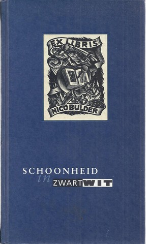 DE EXLIBRIS VAN NICO J.B.BULDER, SCHOONHEID IN ZWARTWIT - J.B. Bulder