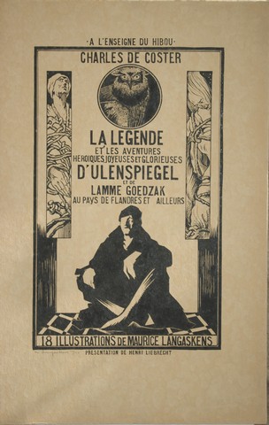 COSTER, CHARLES DE (1827-1879) - La Lgende Et Les Aventures Hroques, Joyeuses Et Glorieuses D'Uilenspiegel Et de Lamme Goedzak Au Pays de Flandres Et Ailleurs
