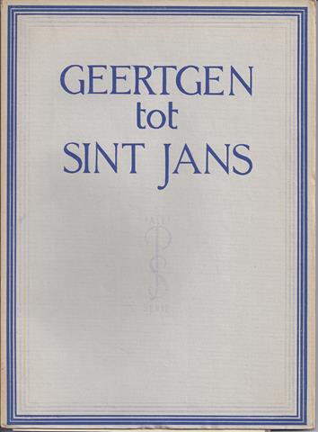 GEERTGEN TOT SINT JANS, OVER/ DOOR PROF. DR.W.VOGELSANG - Geertgen Tot Sint Jans, Met 38 Afbeeldingen