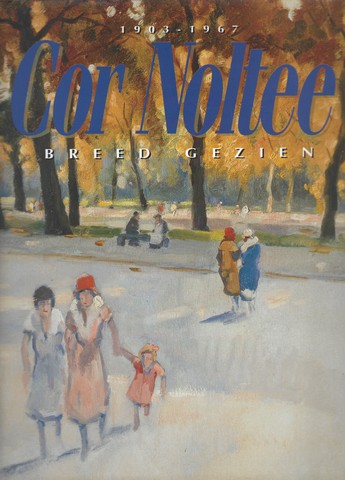 NOLTEE, COR, OVER; DOOR BERT JINTES - Cor Noltee Breed Gezien 1903-1967