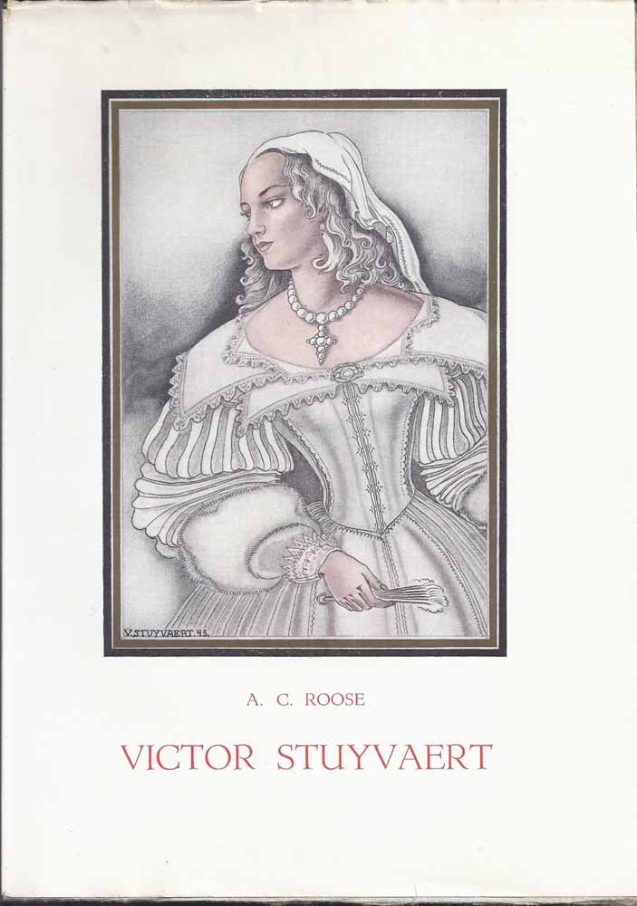 STUYVAERT, VICTOR (1897-1974); DOOR ALEXIS C.ROOSE MET EEN INLEIDING DOOR LOUIS LEBEER - Victor Stuyvaert