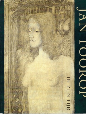 TOOROP, JAN (1858-1928); SAMENGESTELD DOOR WILLIAM ROTHUIZEN - Jan Toorop in Zijn Tijd