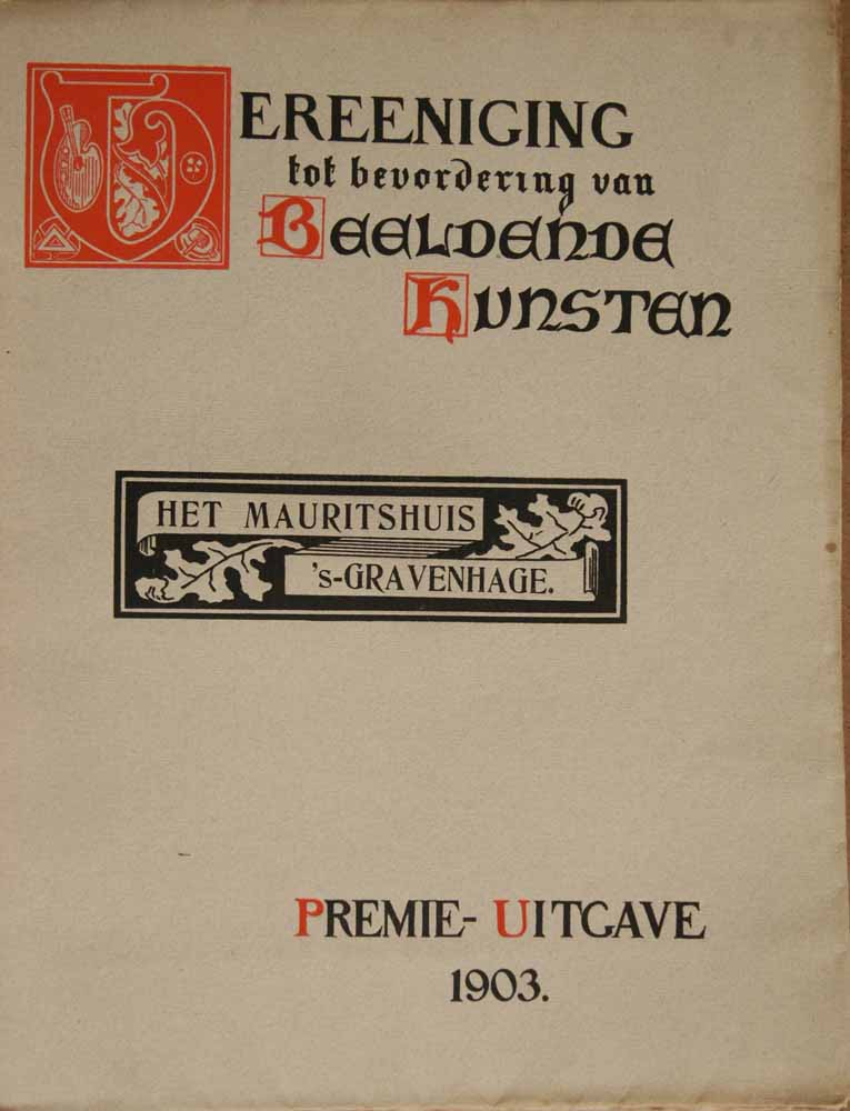BREDIUS, DR.A. OVER HET MAURITSHUIS 'S-GRAVENHAGE - Premie-Uitgave 1903 Vereeniging Tot Bevordering Van Beeldende Kunsten