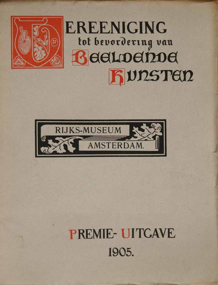 'T HOOFT, C.G. OVER RIJKS-MUSEUM AMSTERDAM - Premie-Uitgave 1905 Vereeniging Tot Bevordering Van Beeldende Kunsten