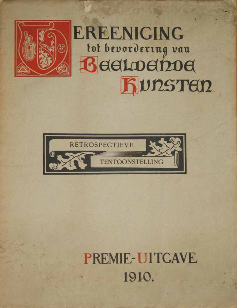 'T HOOFT, C.G. OVER 'RETROSPECTIEVE TENTOONSTELLING' - Premie-Uitgave 1910 Vereeniging Tot Bevordering Van Beeldende Kunsten