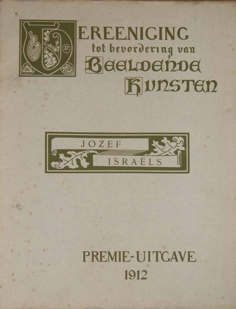 KARSEN, ED.. OVER SCHILDERIJEN VAN JOZEF ISRALS IN NEDERLANDSCHE VERZAMELINGEN - Premie-Uitgave 1912 Vereeniging Tot Bevordering Van Beeldende Kunsten