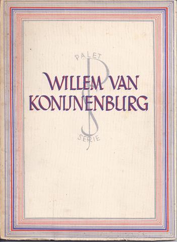 KONIJNENBURG, WILLEM VAN (OVER); DR.G.KNUTTEL WZN. - Willem Van Konijnenburg