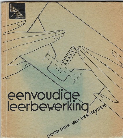 HEYDEN, RIEK VAN DER - Eenvoudige Leerbewerking; Een Leergang Voor Beginners