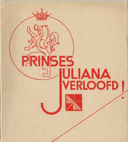MORTIMER, C., TEKST - Prinses Juliana Verloofd!