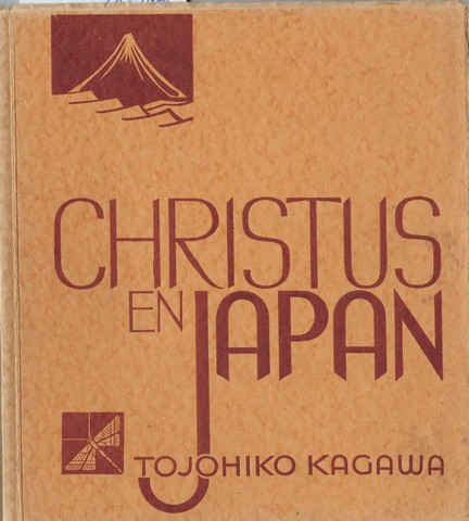 KAGAWA, TOJOHIKO; VERTALING J.HENZEL - Christus in Japan