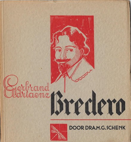 BREDERO, G.A.; DRA.M.G.SCHENK, DOOR HAAR SAMENGESTELD EN INGELEID (5 PAG.) - Gerbrand Adriaenz Bredero