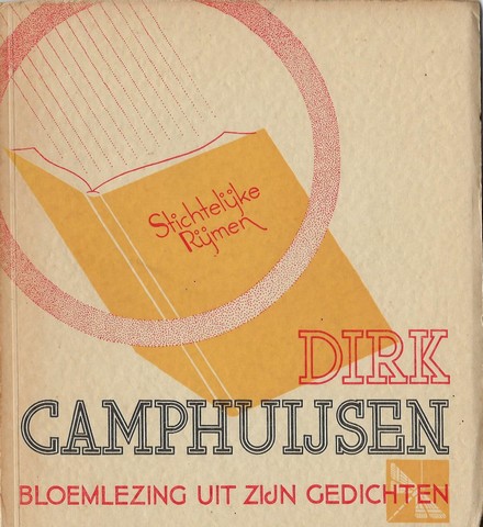 CAMPHUIJSEN, DIRK (1586-1627); SAMENGESTELD EN INGELEID DOOR DR.K.HEEROMA (4 PAG.) - Stichtelijke Rijmen, Bloemlezing Uit Zijn Gedichten