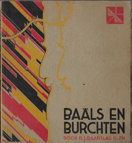 BAARSLAG DZN., D.J. - Bals En Burchten, Kanan Voor En Tijdens Den Intocht