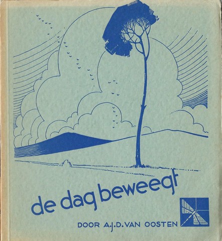 OOSTEN, A.J.D.VAN - De Dag Beweegt