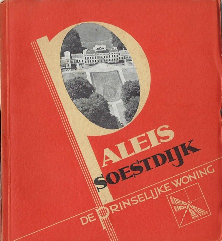VELDHEIM, JO EN RUDOLF VAN REEST - Paleis Soestdijk, de Prinselijke Woning