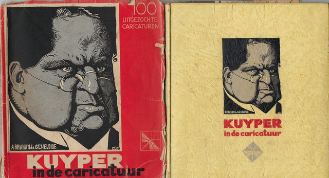 KUYPER, ABRAHAM; MET EEN AFGEDRUKTE BRIEF VAN KUYPER AAN DE UITGEVER VAN DE EERSTE DRUK - Kuyper in de Caricatuur; 100 Uitgezochte Caricaturen; Abraham de Geweldige