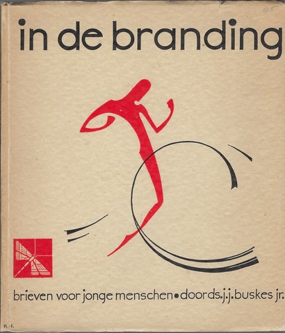 BUSKES JR., DS.J.J. - In de Branding, Brieven Voor Jonge Menschen