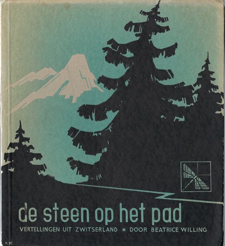 WILLING, BEATRICE - De Steen Op Het Pad; Vertellingen Uit Zwitserland