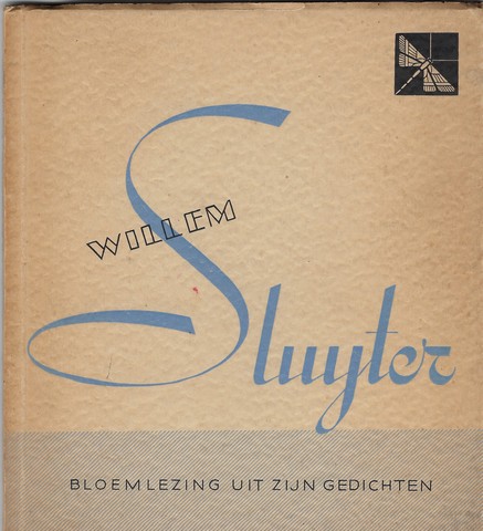 BEVERSLUIS, MARTIEN, SAMENGESTELD EN INGELEID DOOR - Willeem Sluyter Bloemlezing Uit Zijn Gedichten