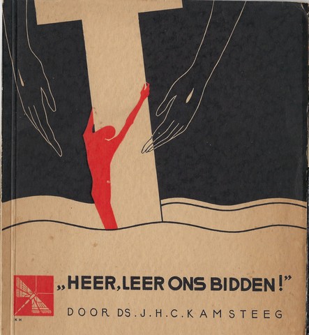 KAMSTEEG, DS.J.H.C. - 'Heer, Leer Ons Bidden!'