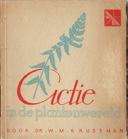 KRUSEMAN, DR.W.M. - Actie in de Plantenwereld