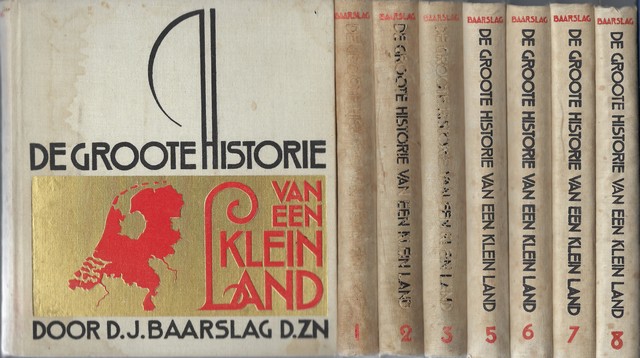 BAARSLAG D.ZN., D.J. - De Groote Historie Van Een Klein Land