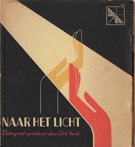 VERL, DIRK - Naar Het Licht, Dialoog Met Spreekkoor