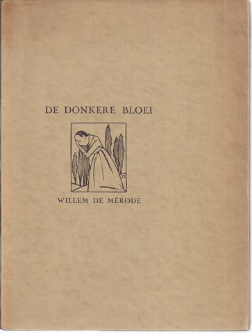 MRODE, WILLEM DE/ PS. VAN W.E. KEUNING - De Donkere Bloei
