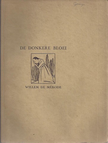 MRODE, WILLEM DE/ PS. VAN W.E. KEUNING - De Donkere Bloei