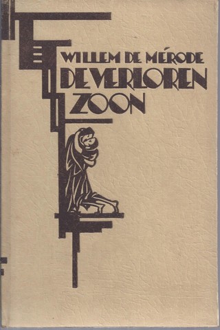 MRODE, WILLEM DE/ PS. VAN W.E. KEUNING - De Verloren Zoon